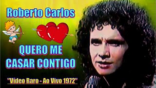ROBERTO CARLOS - QUERO ME CASAR CONTIGO &#39;&#39;Ao Vivo no México 1972&#39;&#39; - 4k