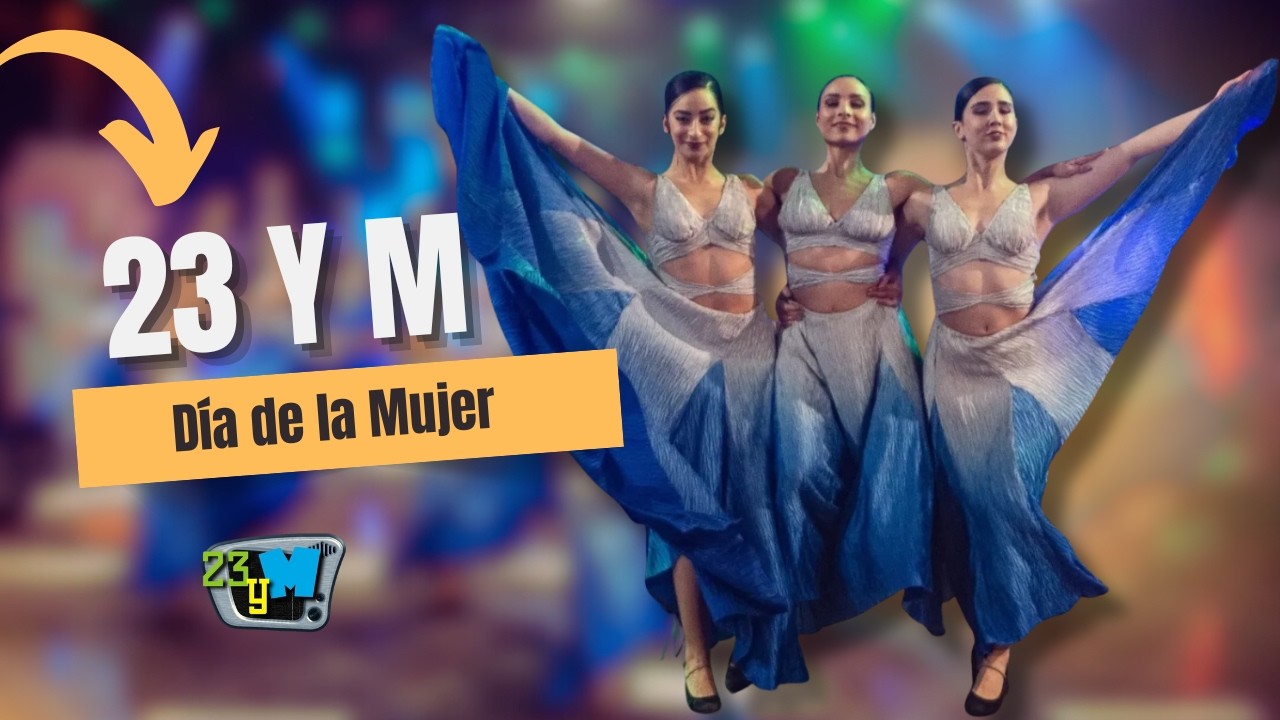 23 Y M: Día de la mujer