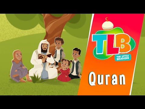 TLB - Quran | Animated Song With Mufti Menk
