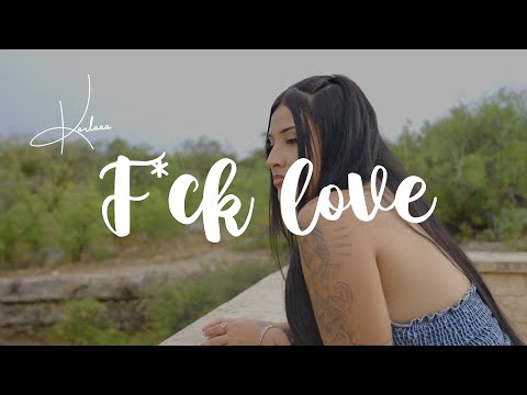 Karlaaa - F*ck Love (Official Music Video)