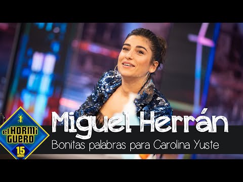 Miguel Herrán dedica una bonitas palabras a Carolina Yuste - El Hormiguero