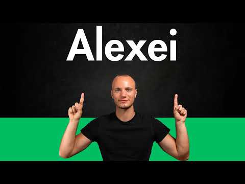 How to Pronounce ALEXEI (Correctly)