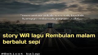 Download lagu story WA lagu rembulan malam berbalut sepi mp3