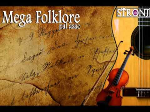 Mega Folklore (Pal Asao) vol.1 _- Dj Stronj -_