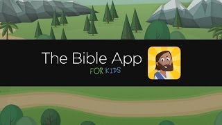 The Bible App for Kids - Download Today