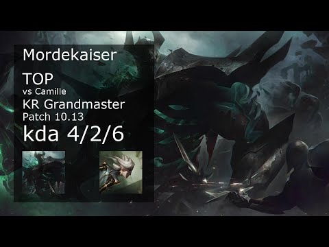 Mordekaiser vs Camille Top - KR Grandmaster 4/2/6 Patch 10.13 Gameplay // [롤] 모데카이저 vs 카밀 탑