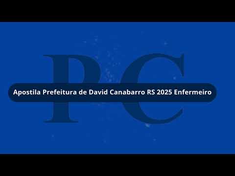 Apostila Prefeitura de David Canabarro RS 2025 Enfermeiro