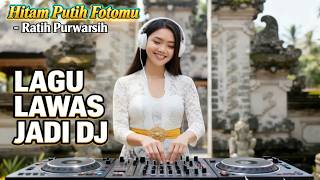 Download lagu DJ Hitam Putih Fotomu - Ratih Purwasih Remix Terbaru 2026 | Lagu Nostalgia Jadi Party Viral mp3