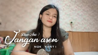 Download lagu Jangan Asem (Dian anic) |Cover Nok Yanti mp3