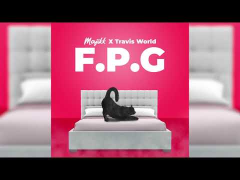 Travis World & Majikk - F.P.G (Official Audio)