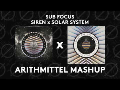Sub Focus - Siren x Solar System (Arthmittel Mashup)
