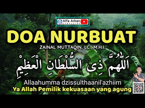 DOA NURBUAT 1 JAM 4K bacaan pelan mudah sekali & terlengkap #nurunnubuwwah #doaseharihari #dua #doa