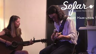 Abby Hamilton - Sofar