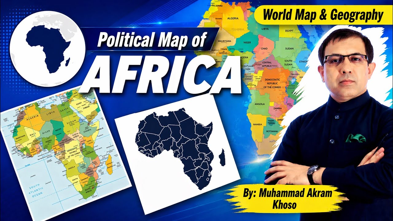 World Map and Geography | Political Map of Africa |  African Countries & Capitals | Muhammad Akram