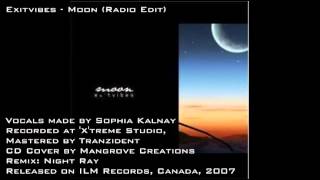 Exitvibes - Moon (Radio edit) 2007 Exitvibes's first release