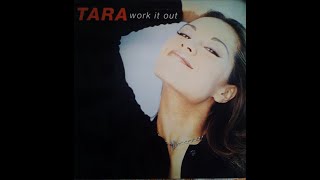 Tara – Work It Out (Mindspell International Club Mix)