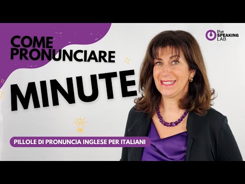 Minute – Pillole di pronuncia inglese per italiani