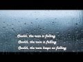 Rain is Falling with lyrics 