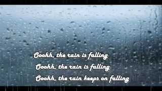 Rain is Falling with lyrics