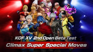 KOF XV | 2nd OBT | Climax Super Special Moves