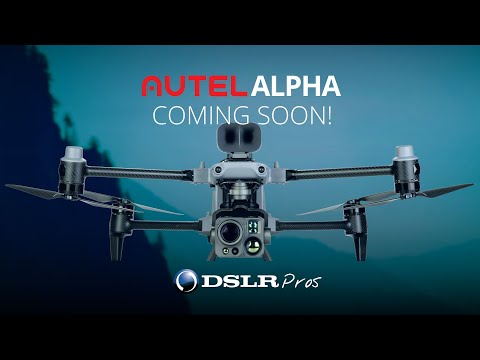 Autel Alpha - Coming Soon | DSLRPros