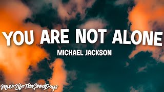 Download lagu Michael Jackson - You Are Not Alone (Lyrics) 'That you are not alone, I am here with you' mp3 Download lagu Michael Jackson - You Are Not Alone (Lyrics) 'That you are not alone, I am here with you' mp3