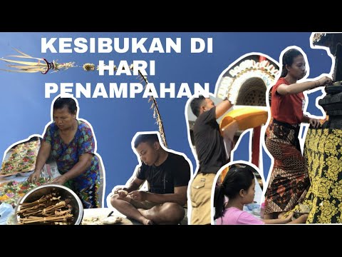 KESIBUKAN ORANG BALI DI HARI PENAMPAHAN GALUNGAN|VLOG 6