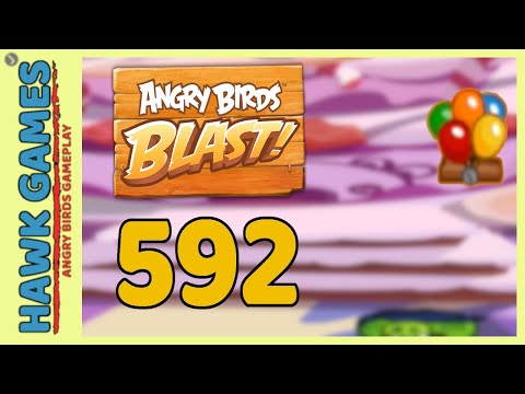 Angry Birds Blast Level 592 - 3 Stars Walkthrough, No Boosters