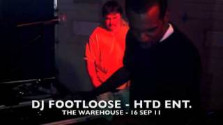 DJ FOOTLOOSE AT THE WAREHOUSE