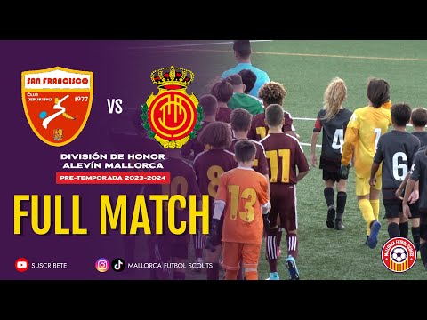 CD San Francisco Vs Mallorca B - Alevin Division de Honor Mallorca - Jornada 4