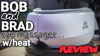 BOB AND BRAD Eye Massager with Heat REVIEW