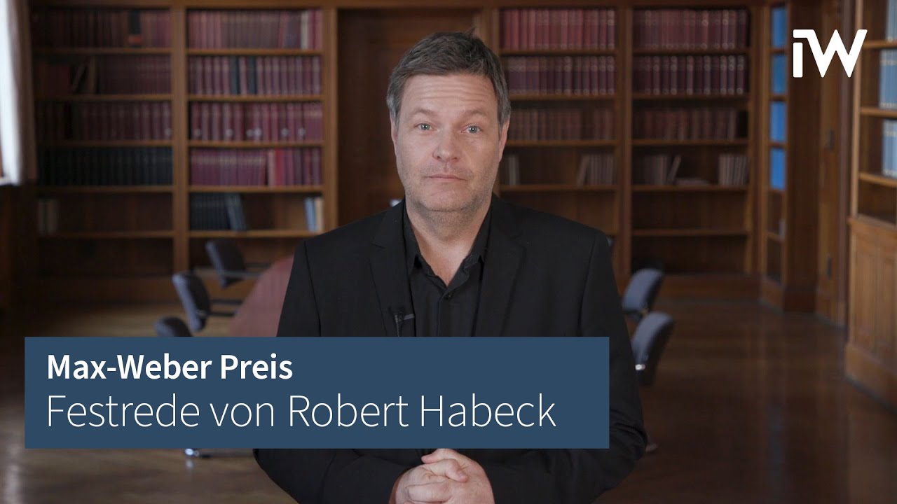 Festrede von Robert Habeck zur Verleihung des Max-Weber-Preises