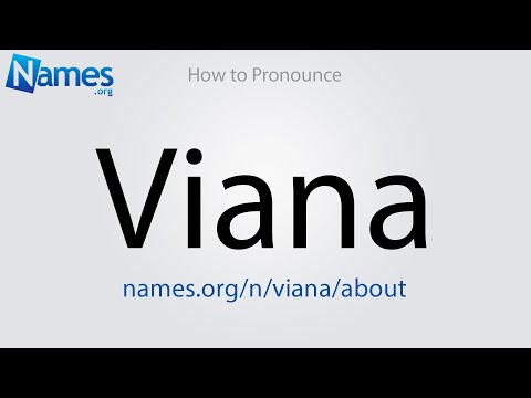 How to Pronounce Viana