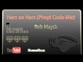 Herz an Herz (Special Pimp! Code Mix) - Rob Mayth ...