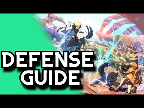 Defensive Strategy, Mechanics, & Mindset - Guilty Gear -STRIVE- Tips & Tricks