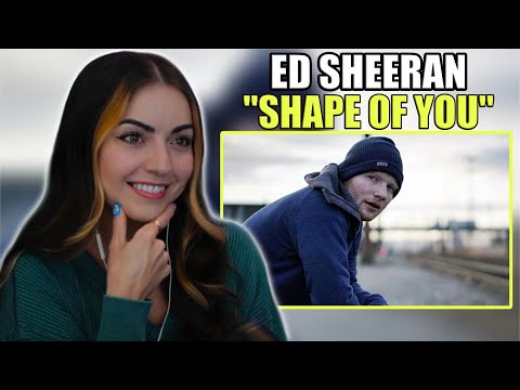 Ed Sheeran - Shape of You | First Time Reaction