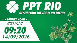 🍀 Resultado PPT Rio 09:20 –  Resultado do Jogo do Bicho De Hoje - 14/09/2026