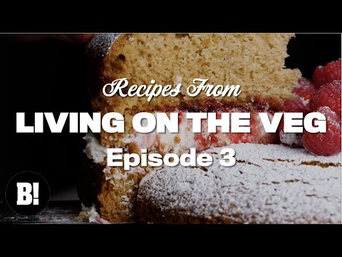 We made the BEST VEGAN Victoria sponge cake and more - Living On The Veg Ep.3
