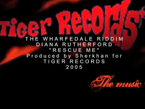 DIANA RUTHERFORD - RESCUE ME - WHARFEDALE RIDDIM [ORIGINAL CUT] - 2005 SHERKHAN