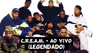 Wu Tang Clan - C.R.E.A.M. (Ao Vivo) [Legendado] HD