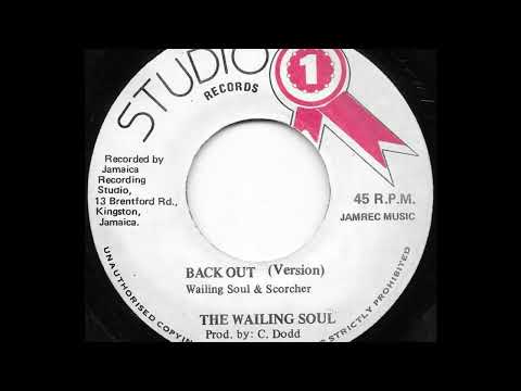 WAILING SOULS & SOUND DIMENSION ♦ Back Out / Version {STUDIO 1 7"}