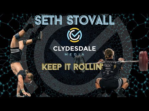 Seth Stovall - The Clydesdale Media Semifinalist Series | Keep it Rollin'