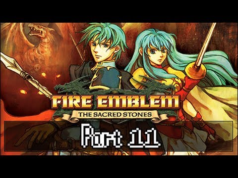 Lets Play Fire Emblem:  The Sacred Stones - Part 11