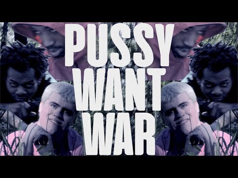 Clooner - PUSSYWANTWAR [Feat. OKIR & SCUMBAG FRED]
