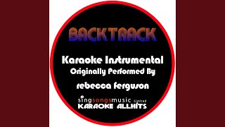 Backtrack (Originally Performed By Rebecca Ferguson) (Instrumental Version)