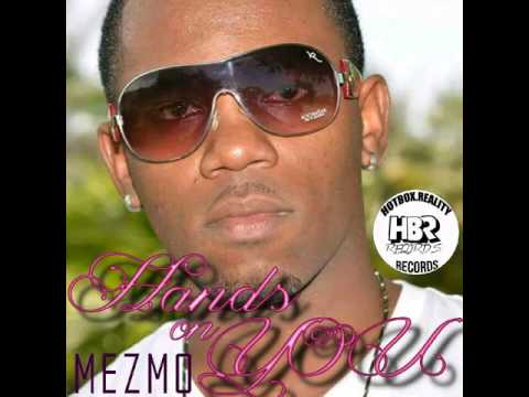 Mezmo - hands on you -mahogany riddim H.B.R.Records (2017)