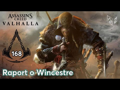 Assassin's Creed Valhalla | Raport o Wincestre odc.168 | LZ