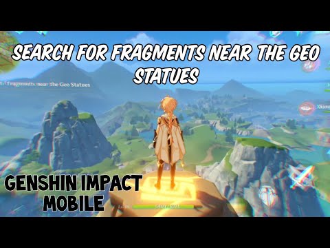 HOW TO FIND FRAGMENTS NEAR GEO STATUES | Genshin impact mobile