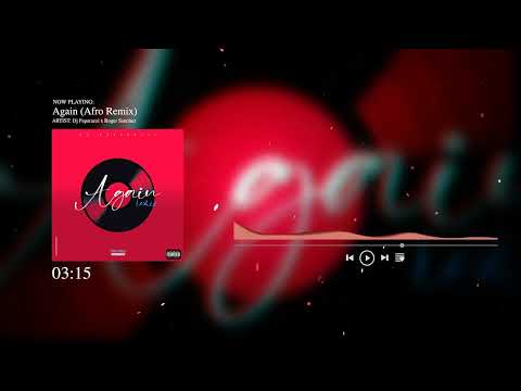 DJ Paparazzi x Roger Sanchez - Again (Afro Remix)