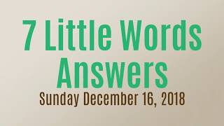 7 Little Words Daily Puzzle December 16 2018